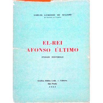 El-rei afonso último. - 1