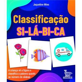 Classificação Silábica: A Criança Vê A Figura E Classifica A Palavra Quanto Ao Número De Sílabas - 1