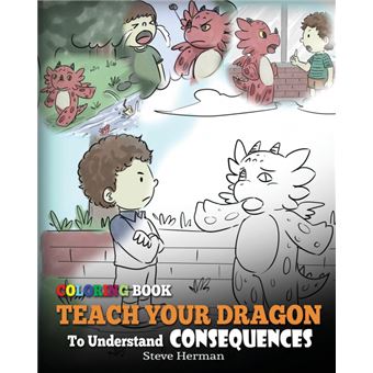 Coloring Book Teach Your Dragon To Understand Consequences - 1