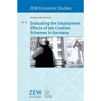 Evaluating the Employment Effects of Job Creation Schemes in Germany - Paperback - 2007 - 1