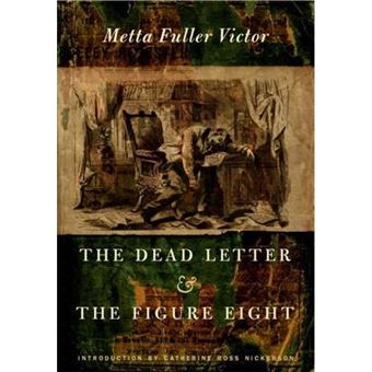 The Dead Letter and the Figure Eight - Paperback - 2003 - 1