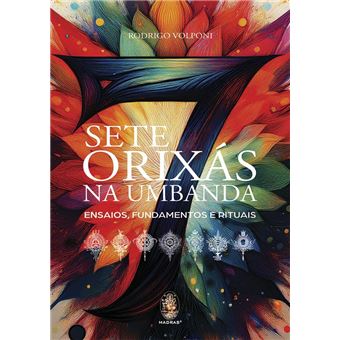 Sete Orixás Na Umbanda Ensaios, Fundamentos E Rituais - 1