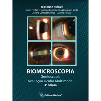 A Biomicroscopia: Gonioscopia valiação Ocular Multimodal - 1