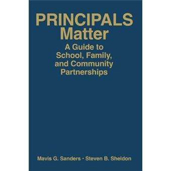 Principals Matter - A Guide to School, Family, and Community Partnerships - Hardback - 2009 - 1
