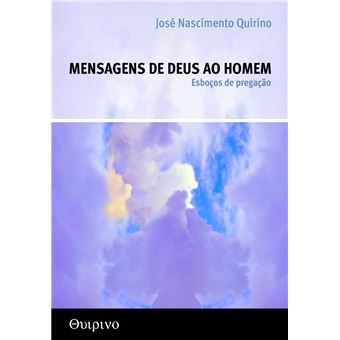 Mensagens de Deus Ao Homem: Esboços de Pregação - 1