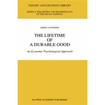 The Lifetime of a Durable Good - An Economic Psychological Approach - Hardback - 1989 - 1