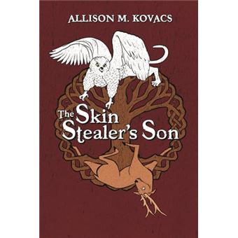 The Skin Stealer's Son (Fox's Tongue and Kirin's Bone) - 1
