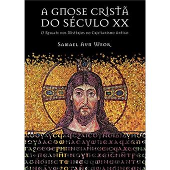 A Gnose Cristã Do Século Xx - 1