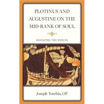 Plotinus And Augustine On The Midrank Of Soul - 1