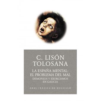 La España mental 2 : el problema del mal : demonios y exorcismos en Galicia - 1