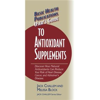 Users Guide To Antioxidant Supplements - 1