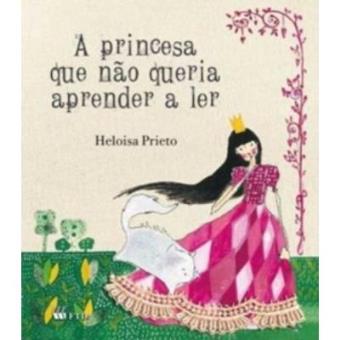 A Princesa Que Não Queria Aprender A Ler - Série Arca De Noe - 1