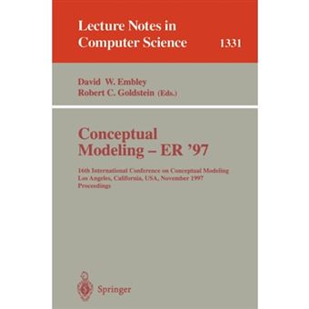 Conceptual Modeling - ER '97 - 16th International Conference on Conceptual Modeling, Los Angeles, Ca, USA, November 3-5, 1997: Proceedings - Paperback - 1997 - 1