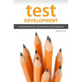Test Development - Fundamentals for Certification and Evaluation - Paperback - 2012 - 1
