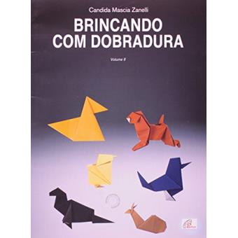 Brincando Com Dobradura - Volume 2 - 1