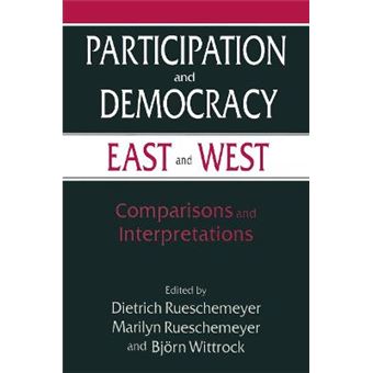 Participation and Democracy, East and West - Comparisons and Interpretations - Hardback - 1998 - 1