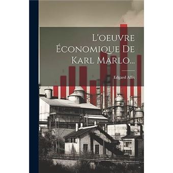 Loeuvre Conomique De Karl Marlo... - 1