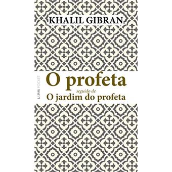 O profeta seguido de O jardim do profeta: 1319 - 1