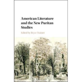 American Literature And The New Puritan Studies - 1
