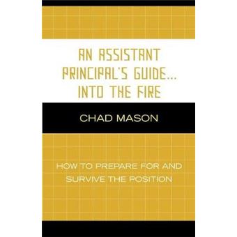 An Assistant Principal'S Guide ... Into The Fire - 1