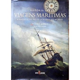 História das viagens marítimas - a navegação pelos oceanos do mundo. - 1