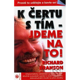 K certu s tím - jdeme na to! | Richard Branson - 1