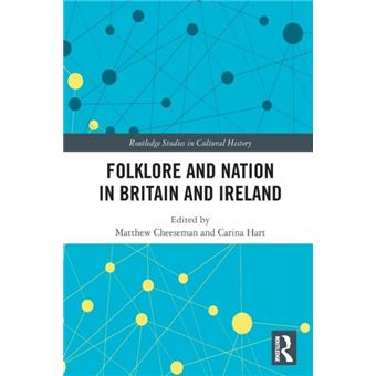 Folklore And Nation In Britain And Ireland By Taylor & Francis Ltd - 1
