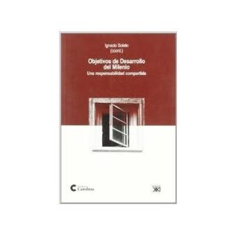Objetivos de desarrollo del milenio : una responsabilidad compartida - 1