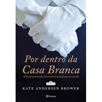 Por Dentro da Casa Branca - 1