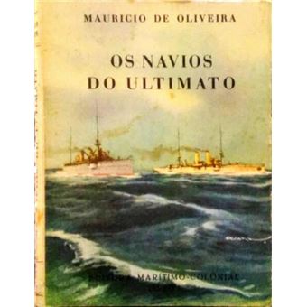 Os navios do ultimato. - 1