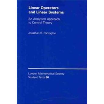 Linear Operators And Linear Systems, London Mathematical Society Student Texts, 60 - 1