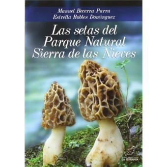 Las Setas Del Parque Natural Sierra De Las Nieves - 1
