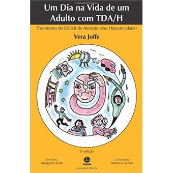 Um Dia na Vida de um Adulto com Tda/h - 2ª Ed. - 1