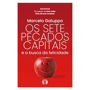 Os Sete Pecados Capitais E A Busca Da Felicidade - 1