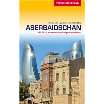 Aserbaidschan | Philine von Oppeln - 1