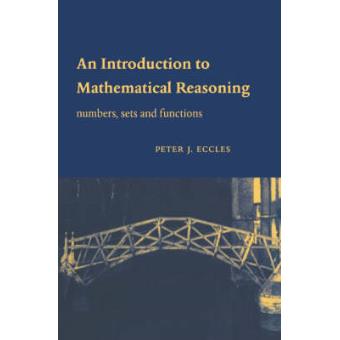 An Introduction to Mathematical Reasoning - Numbers, Sets and Functions - Hardback - 1997 - 1