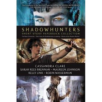 Shadowhunters Short Story Paperback Collection The Bane Chronicles Tales From The Shadowhunter Academy Ghosts Of The Shadow Market - 1