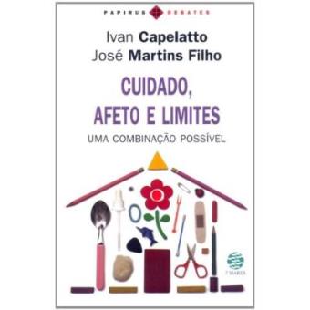 Cuidado, Afeto E Limites. Uma Combinação Possível - 1