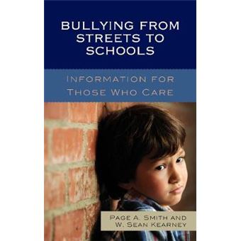 Bullying From Streets To Schools Information For Those Who Care - 1
