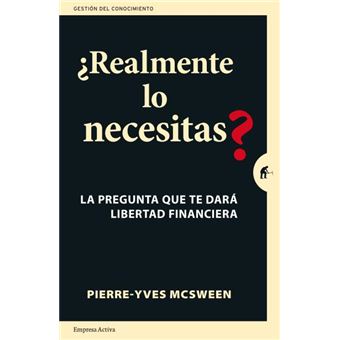 Realmente Lo Necesitas La Pregunta Que Te Dar Libertad Financiera