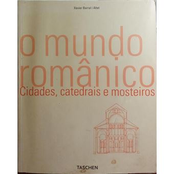 O mundo românico: cidades, catedrais e mosteiros. - 1
