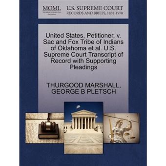 United States, Petitioner, V. Sac and Fox Tribe of Indians of Oklahoma et al. U.S. Supreme Court Transcript of Record with Supporting Pleadings - Paperback / softback - 2011 - 1