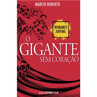 O Gigante Sem Coração - 1