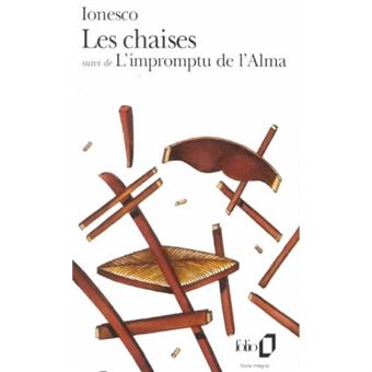 Les Chaises  L'Impromptu De L'Alma (Farce Tragique) - 1