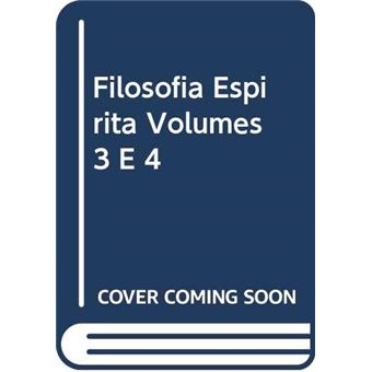 Filosofia Espirita - Vols. 3 E 4 - 1