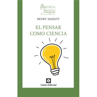 El Pensar Como Ciencia - 1