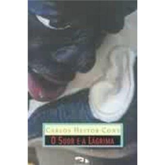 O Suor e a Lágrima - 1