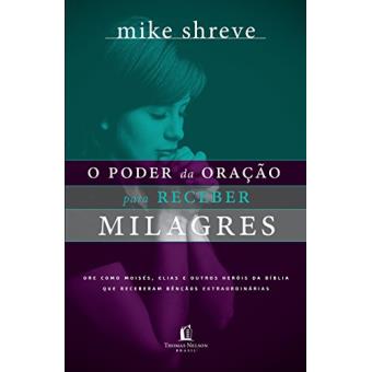 O Poder Da Oração Para Receber Milagres - 1