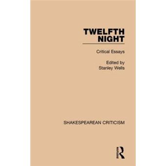 Twelfth Night - Critical Essays - Hardback - 2015 - 1