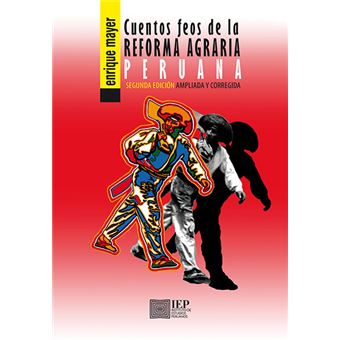 cuentos Feos De La Reforma Agraria Peruana Paperback - - 1